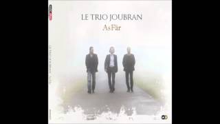 Le Trio Joubran - AsFâr - Douja