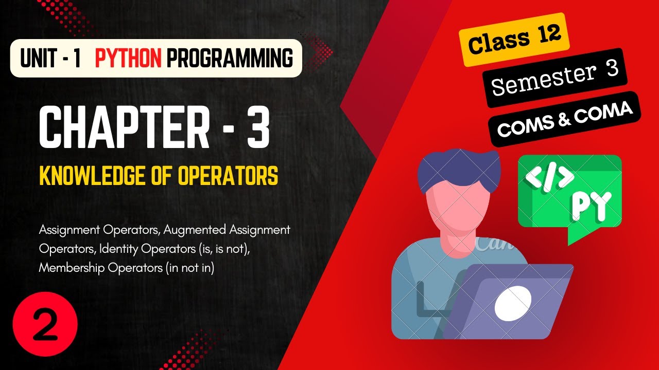 Python - Operators | Unit 1 Chapter 3 Part 2 | Class 12 Semester 3 ...