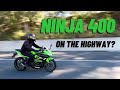 How Is the Ninja 400 on the Highway?