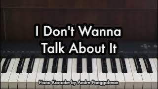 I Don't Wanna Talk About It - Rod Stewart | Piano Karaoke by Andre Panggabean