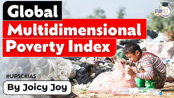 What is the Global Multidimensional Poverty Index (MPI)? | Know all about it | UPSC Paper 1