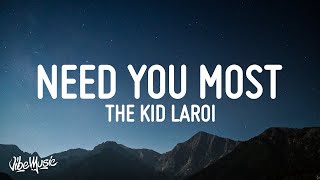 [1 HOUR] The Kid LAROI - Need You Most (Lyrics)