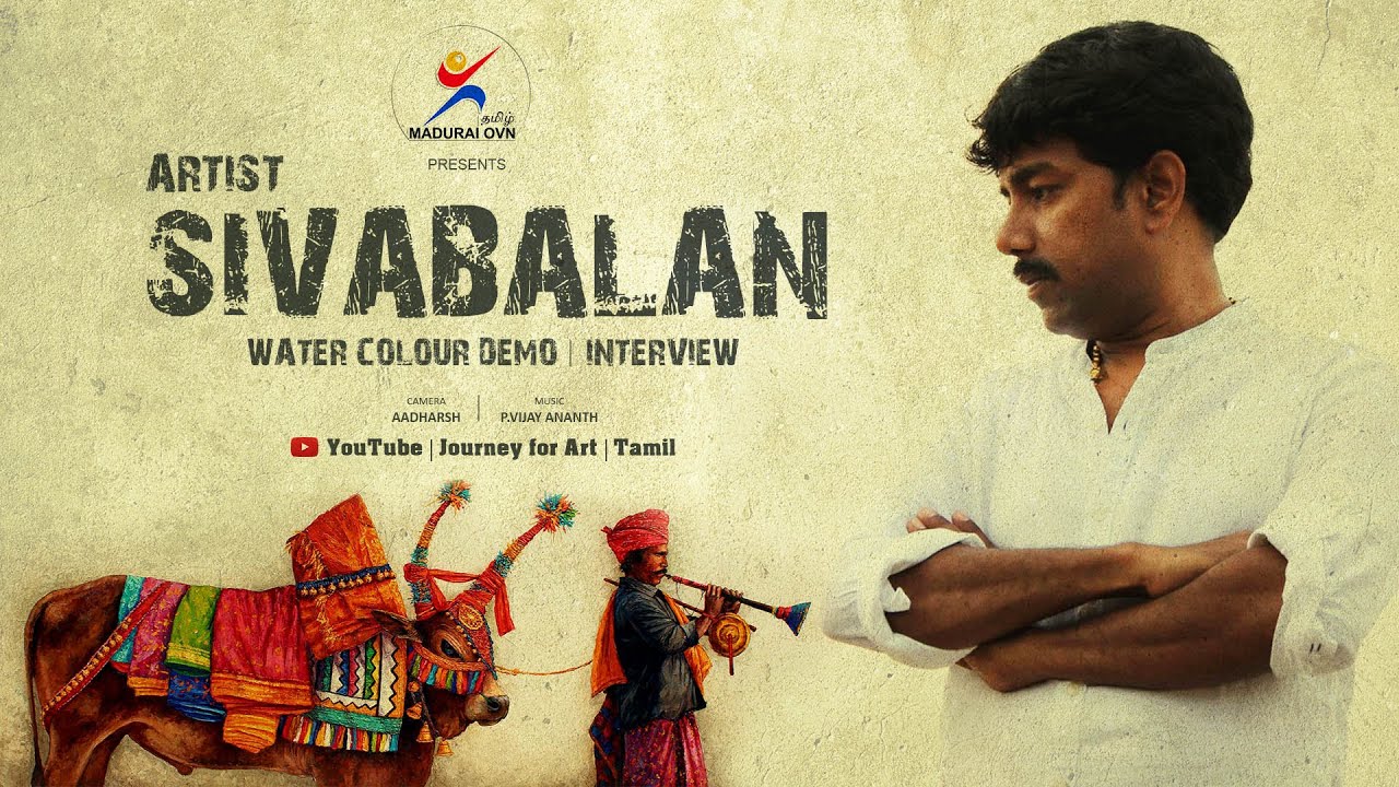 ARTIST_SIVABALAN_INTERVIEW | WATER_COLOUR_DEMO | JOURNEY_FOR_ART | MADURAI_OVN