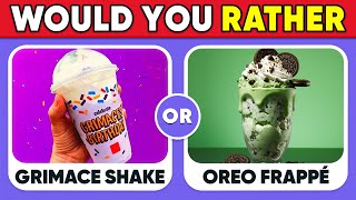 Would You Rather  Food And Drinks Edition