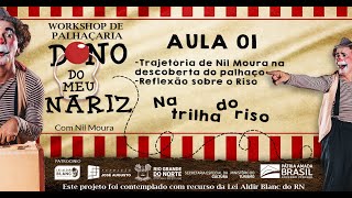 AULA 01 - Como ser um bom palhaço | REFLEXÃO SOBRE O RISO