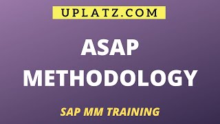 ASAP Methodology in SAP MM | SAP MM Training & Certification | SAP Materials Management | Uplatz