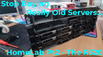 Getting started with my new Homelab Servers - Pt2  The little Dell R320