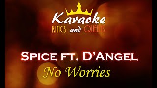 Spice ft. D Angel - No Worries (Duet) [Karaoke]