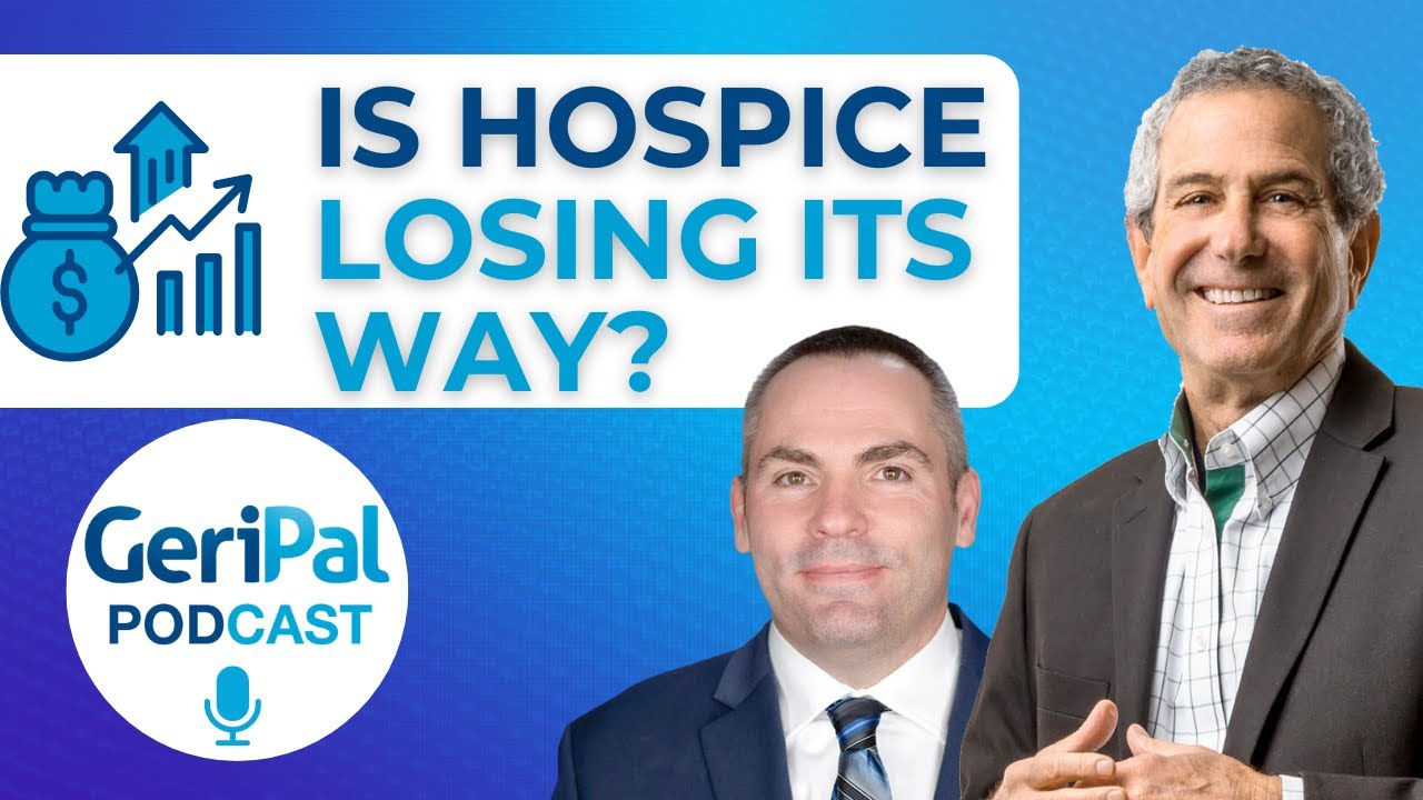 Is Hospice Losing Its Way: A Podcast with Ira Byock and Joseph Shega