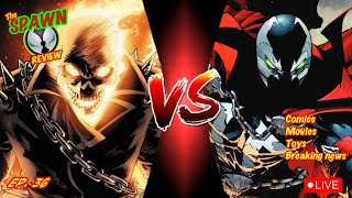 The SPAWN Review Ep. 36 || DEATH BATTLE Review || Ghost Rider v SPAWN!! #spawn #toddmcfarlane
