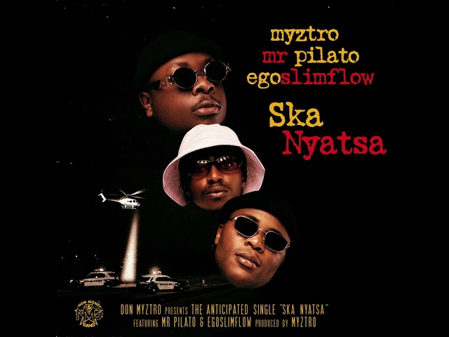 Myztro, Mr Pilato - Ska Nyatsa (Standard Audio) ft. Egoslimflow class=
