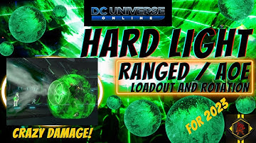 DCUO New and Updated Hard Light Ranged AOE Loadout and Rotation For 2023  Ridiculous Damage