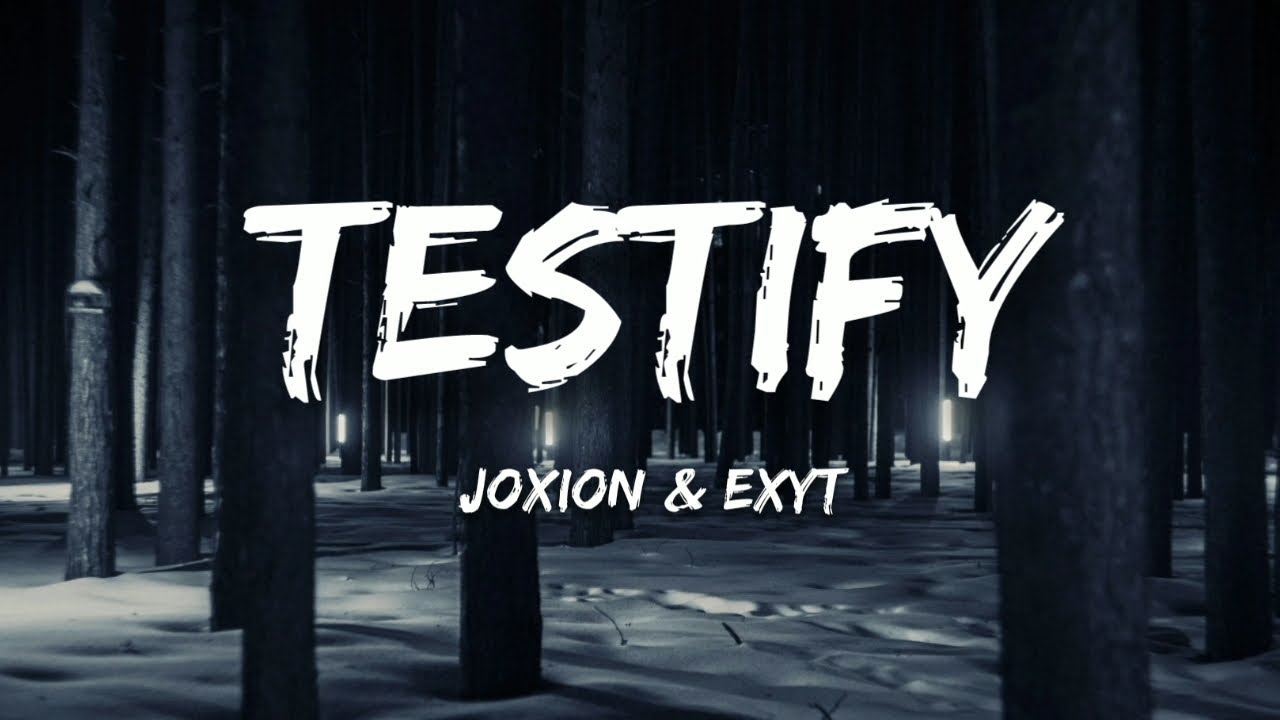 Watch JOXION & EXYT - Testify (Lyrics) on YouTube Watch JOXION & EXYT - Testify (Lyrics) on YouTube