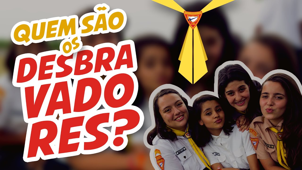 Quem são os Desbravadores YouTube