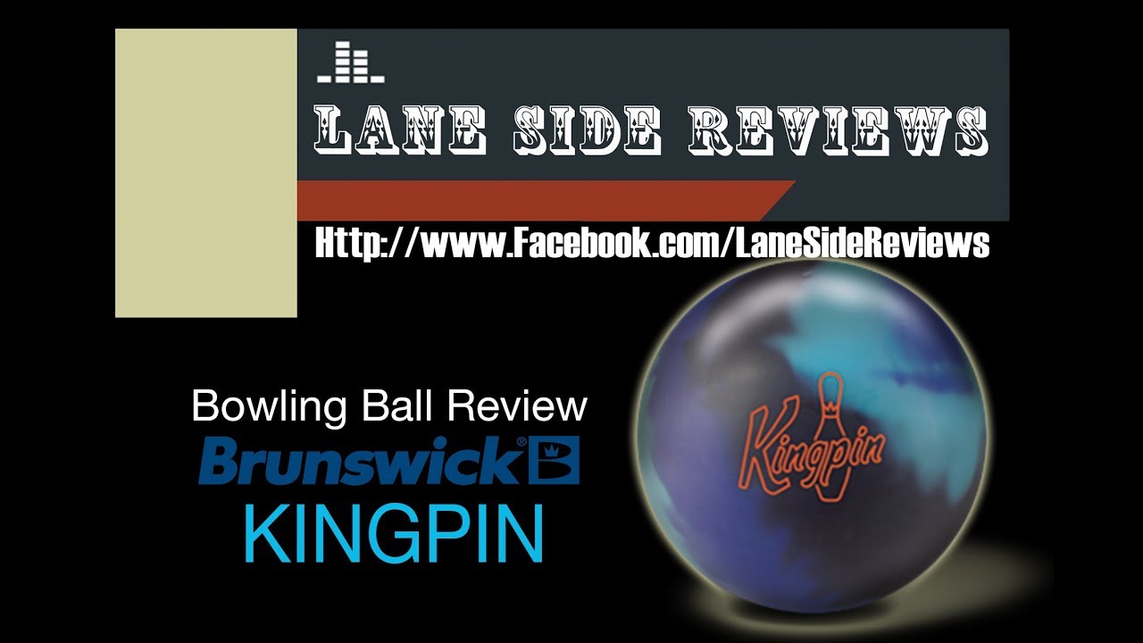 Brunswick KINGPIN Bowling Ball review by Lane Side Reviews YouTube