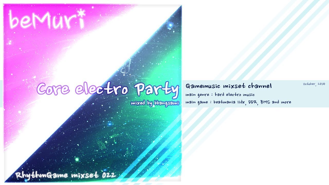 [beMuri RG mixset 022] Core Electro Party (music game dj mixset - hard electro)