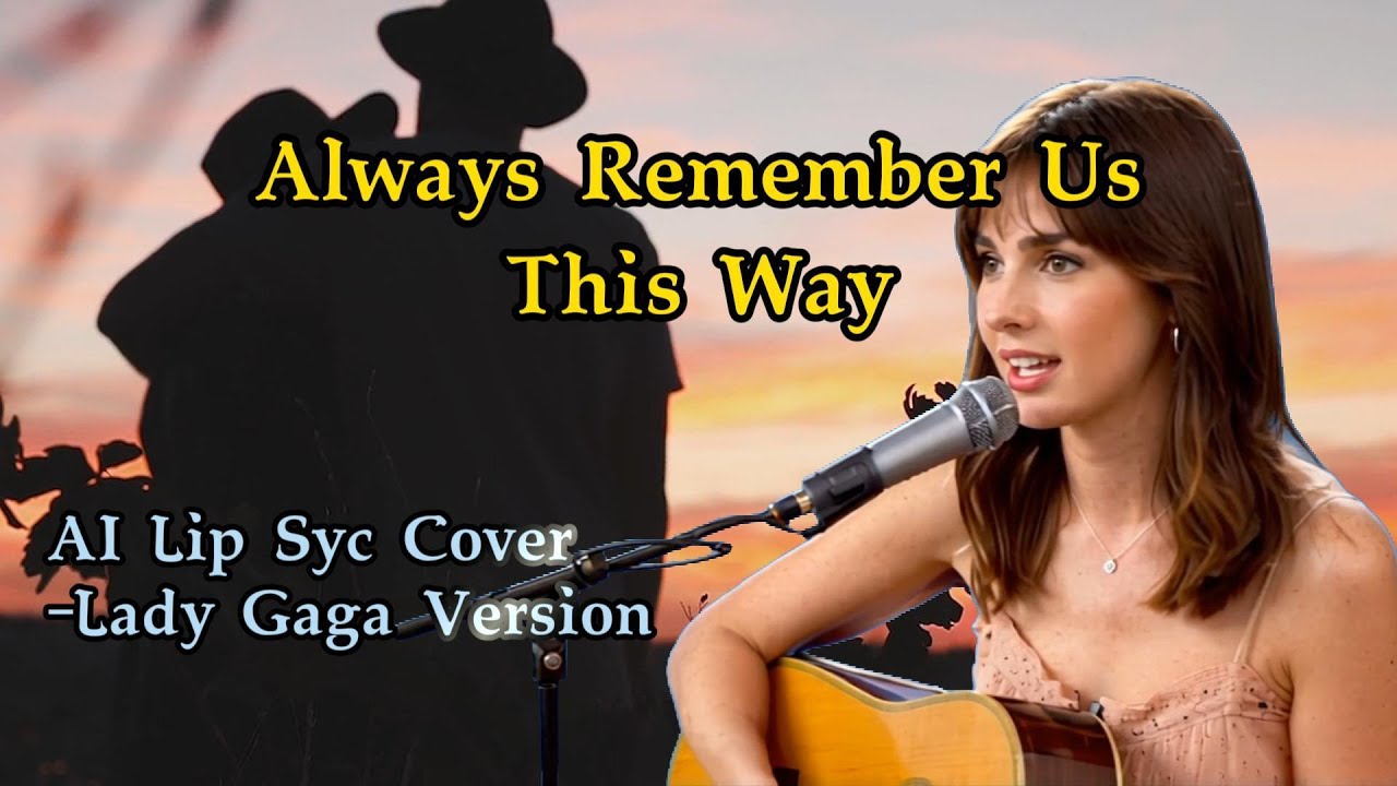 Always Remember Us This Way - Lady Gaga (Cover By Noelle Johnson) | AI Lip Sync