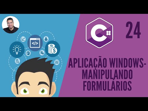 24 - (APLICAÇÃO WINDOWS - MANIPULANDO FORMULÁRIOS) - C# - TORNE-SE UM PROGRAMADOR