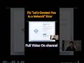Fix “Let’s Connect You to a Network” Error