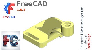 FreeCAD 1.0.2 - Übungsteil Neueinsteiger und Umsteiger