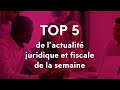TOP 5 de l'actualité de la semaine (28-06/2-07-2021)