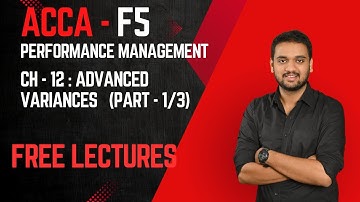 ACCA F5 - PM - Chapter 12 - Advanced variances - PART (1/3)