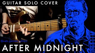 Eric Clapton - “After Midnight” Guitar Solo cover | Baloise Session 2013