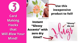 3 Card Making Hacks that will BLOW YOUR MIND!
