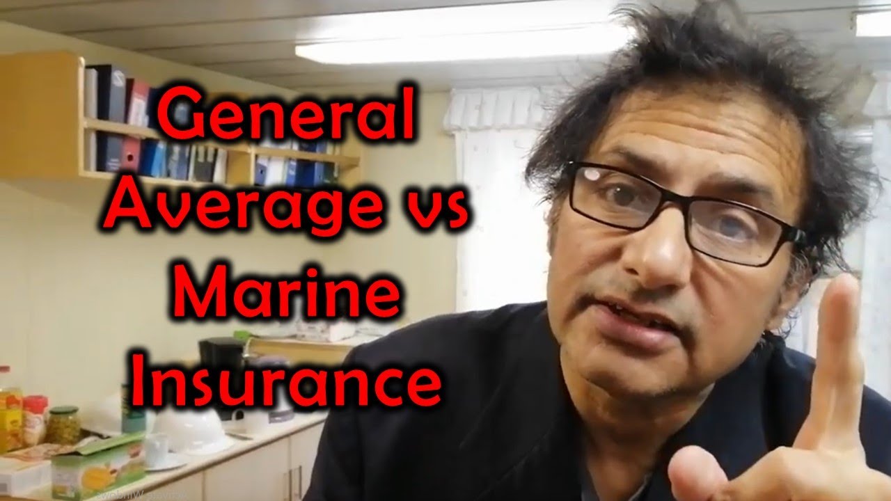 General Average vs Marine Insurance | Capt Syed Irfan ul Haq - Urdu ...