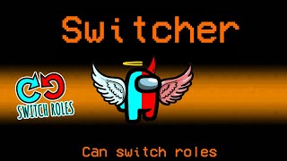 What if Innersloth added New 'Switcher' Role in Among Us - Among Us New Roles Update
