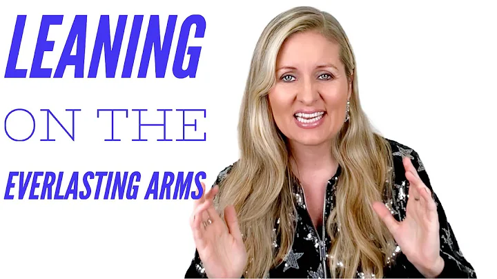 Leaning on the Everlasting Arms - The most BEAUTIF...