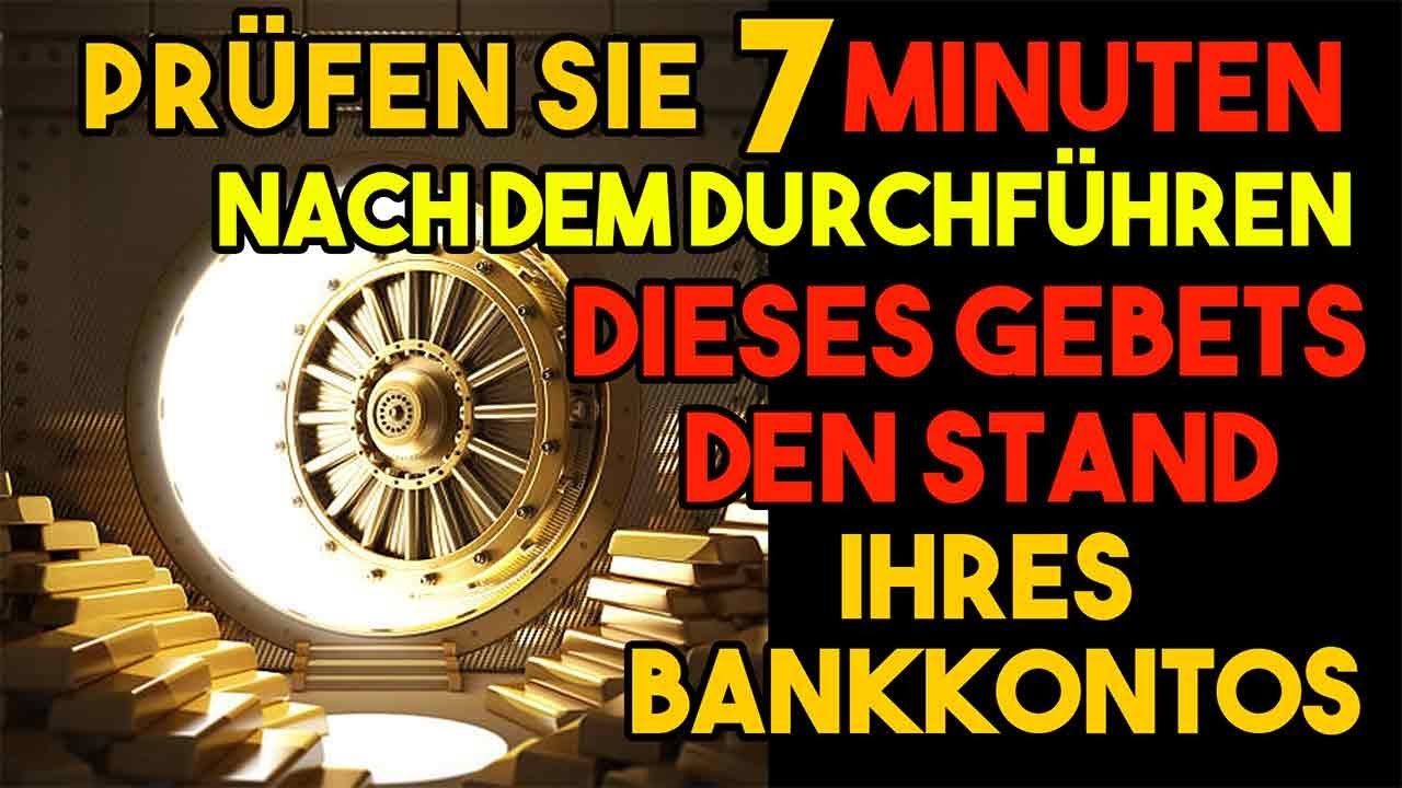 PRÜFEN SIE 7 MINUTEN NACH DEM DURCHFÜHREN DIESES GEBETS DEN STAND IHRES BANKKONTOS💸