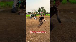 Thử Lửa Pilot 22Mv - Nhinkyhacuoi