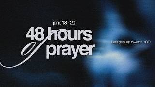 Campus Rush | 48 Hours of Prayer