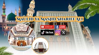 MAULID YA MASJID SHARIFF ALI | GANJONI | 1447 AH | 2025
