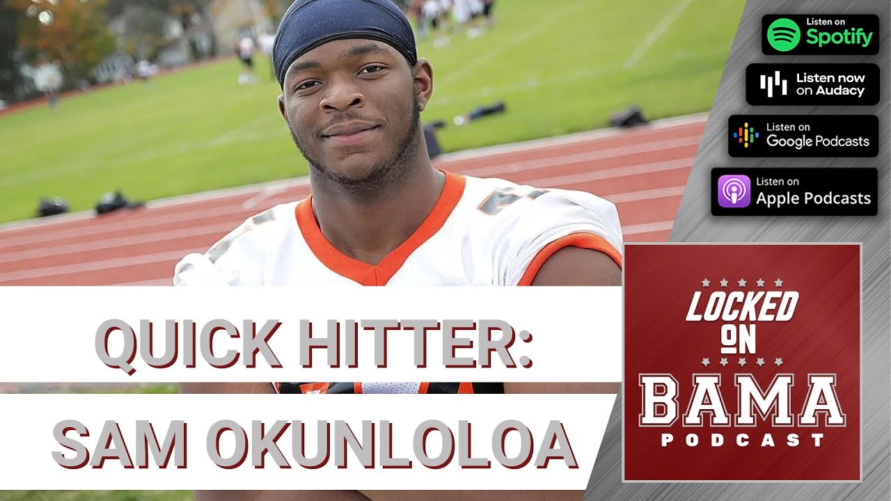 Alabama Football recruiting Quick Hitter Samson Okunlola Offensive