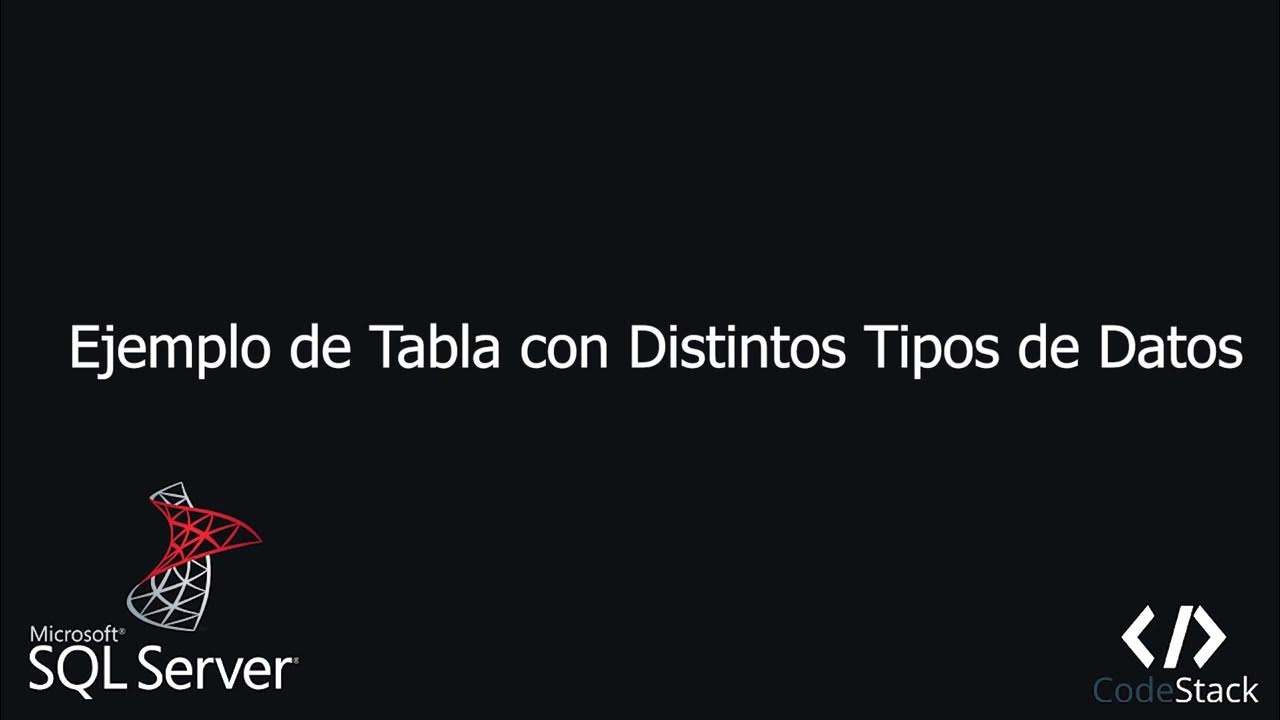 Ejemplo de Tabla con Distintos Tipos de Datos [SQL Server - Transact ...