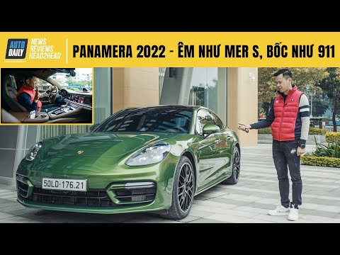 Trải nghiệm Porsche Panamera 2022 - Êm như Mercedes S, bốc như Porsche 911