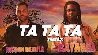 TA TA TA (remix) BAYANNI FT JASON DERULO {Lyrics video}