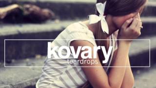 Kovary - Teardrops Resimi