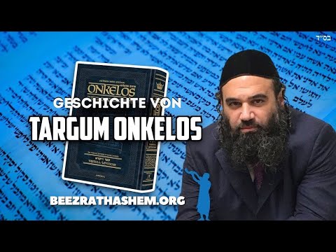 Torah-Kommentar: Die Geschichte des Targum Onkelos
