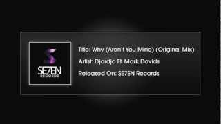 Djardjo Mark Davids Why Arent You Mine Instumental Mix Preview