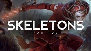 Skeletons - MΛD FVN (LYRICS)