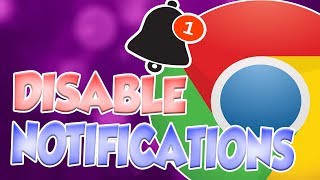 How To Disable Notifications In Google Chrome