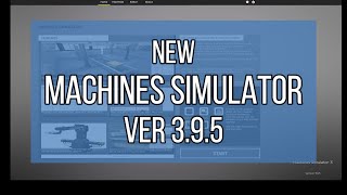 Machines Simulator V 3.9.5
