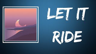 Surfaces - Let It Ride (Lyrics)