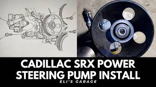 2010-2015 Cadillac SRX DETAILED Power Steering Pump Installation