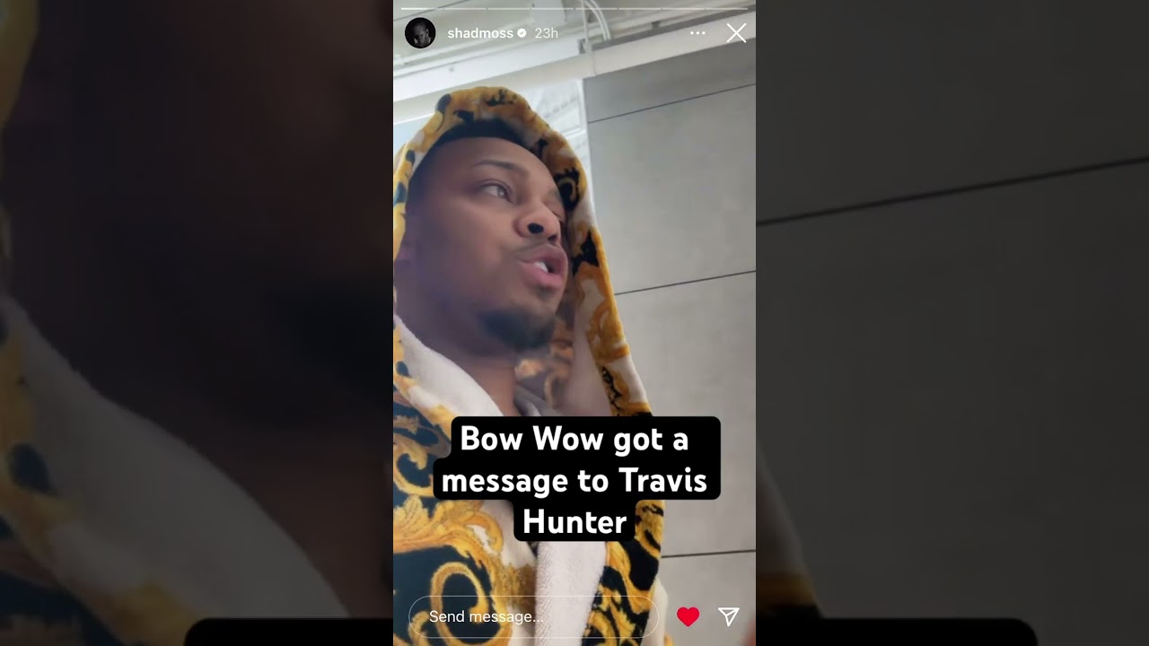 Bow Wow got a message To Travis Hunter For the Relationship Advice￼ For Him