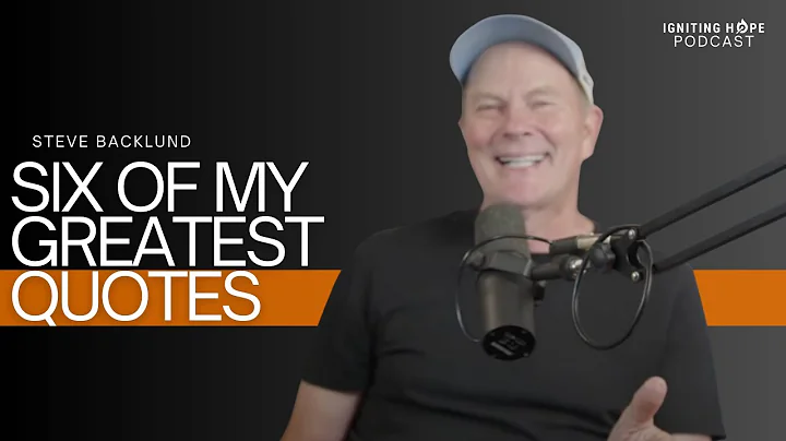 Six of My Greatest Quotes