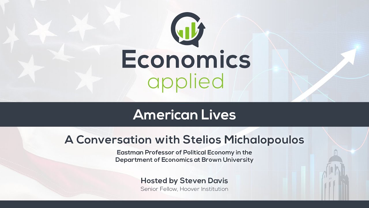 American Lives | Economics, Applied | Steven Davis | Hoover Institution
